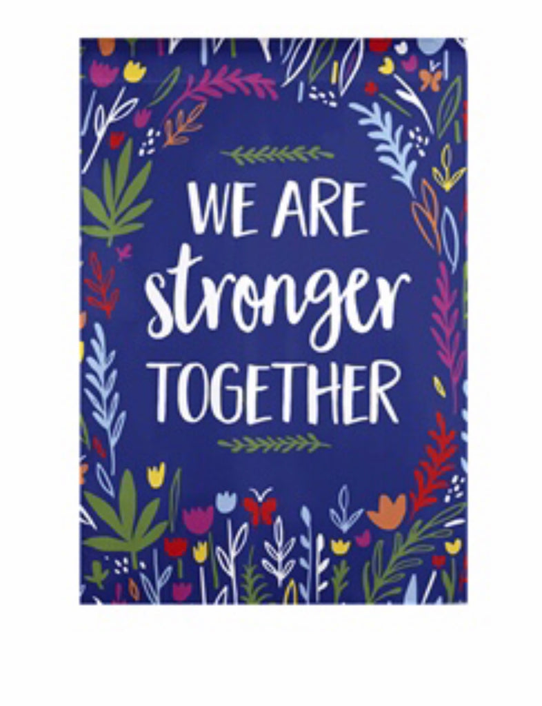 Stronger together house flag