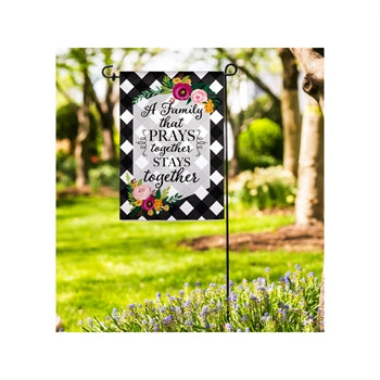 Family That Prays Together Garden Suede Flag